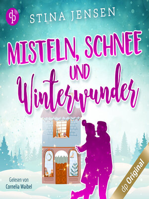 cover image of Misteln, Schnee und Winterwunder--Winterknistern-Reihe, Band 2 (Ungekürzt)